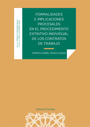 FORMALIDADES E IMPLICACIONES PROCESALES EN EL PROCEDIMIENTO EXTINTIVO INDIVIDUAL DE LOS CONTRATOS DE TRABAJO