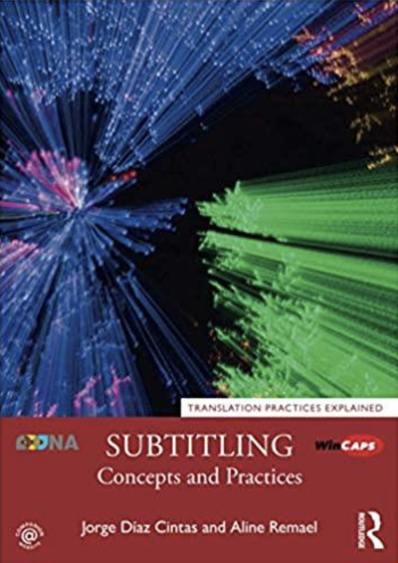 Subtitling: Concepts and Practices
(Translation Practices Explained)