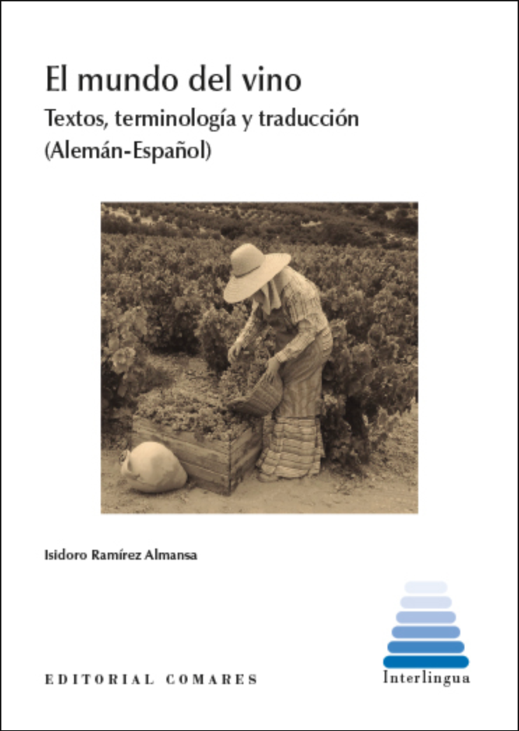 El mundo del vino: Textos, terminología y traducción (Alemán-Español)