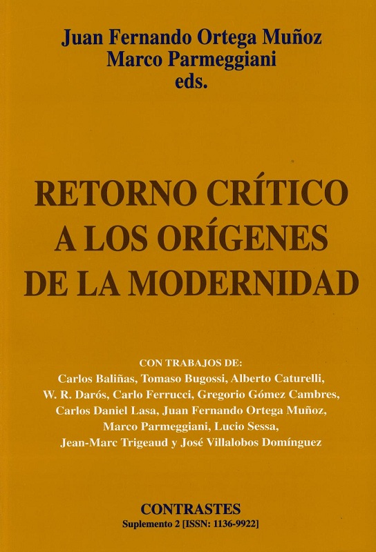 					Ver Suplemento II (1997) "Retorno crítico a los orígenes de la modernidad"
				