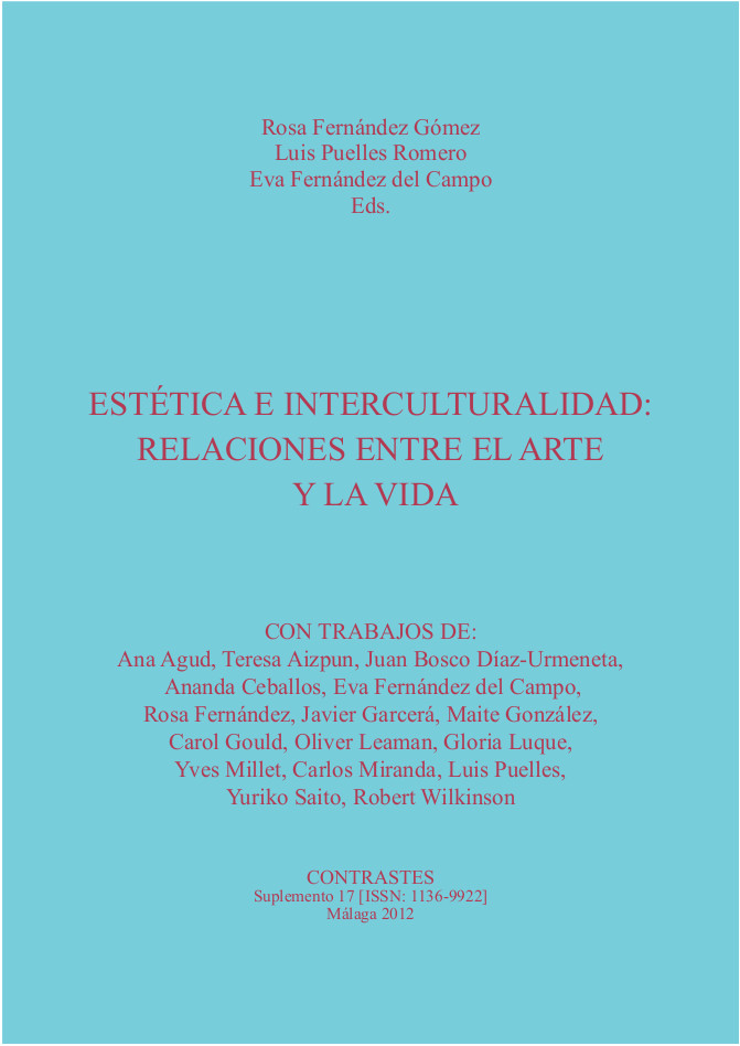 					Ver Suplemento XVII (2012): "Estética e interculturalidad: relaciones entre el arte y la vida"
				