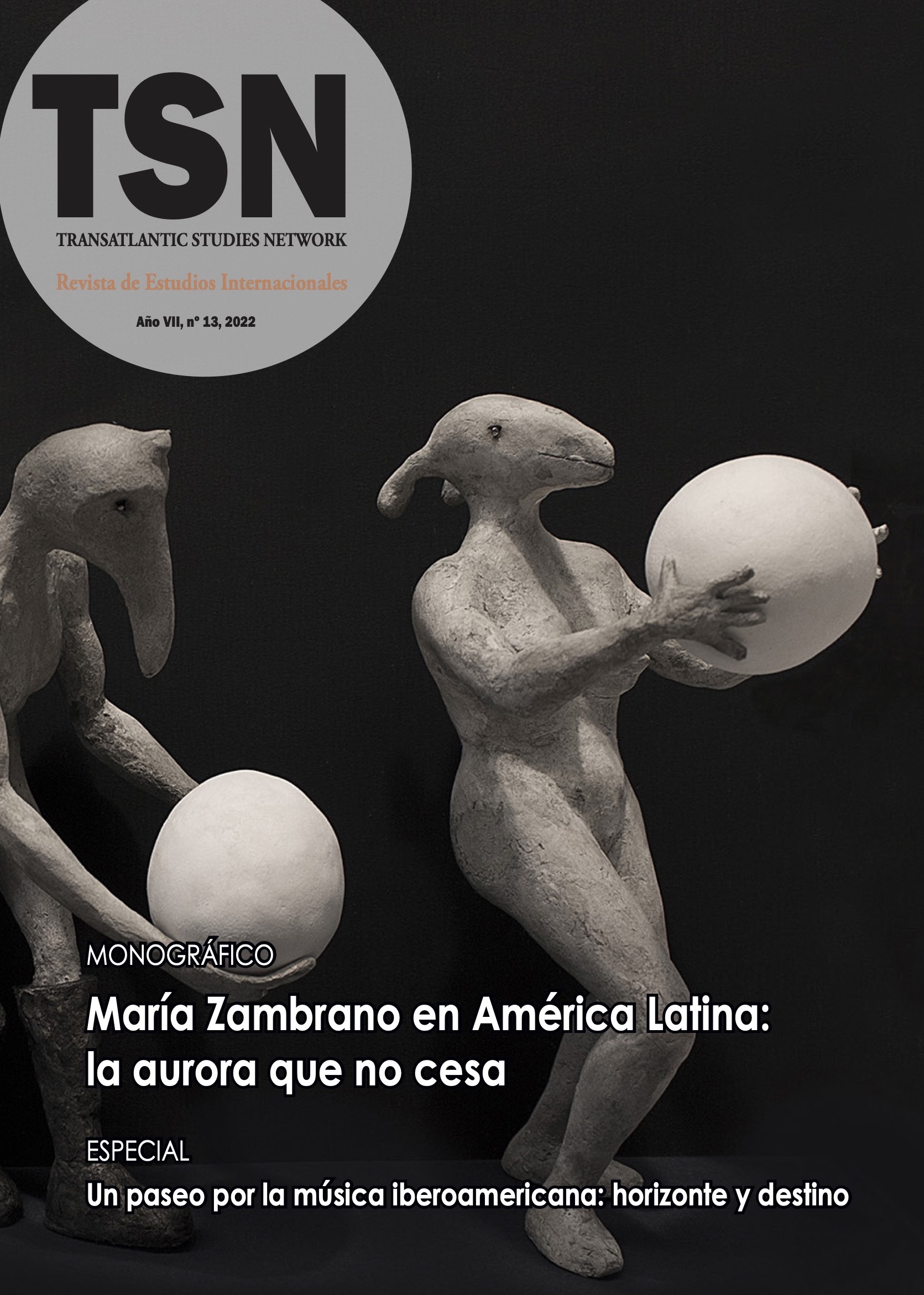					Ver Núm. 13 (2022): María Zambrano en América Latina: la aurora que no cesa
				