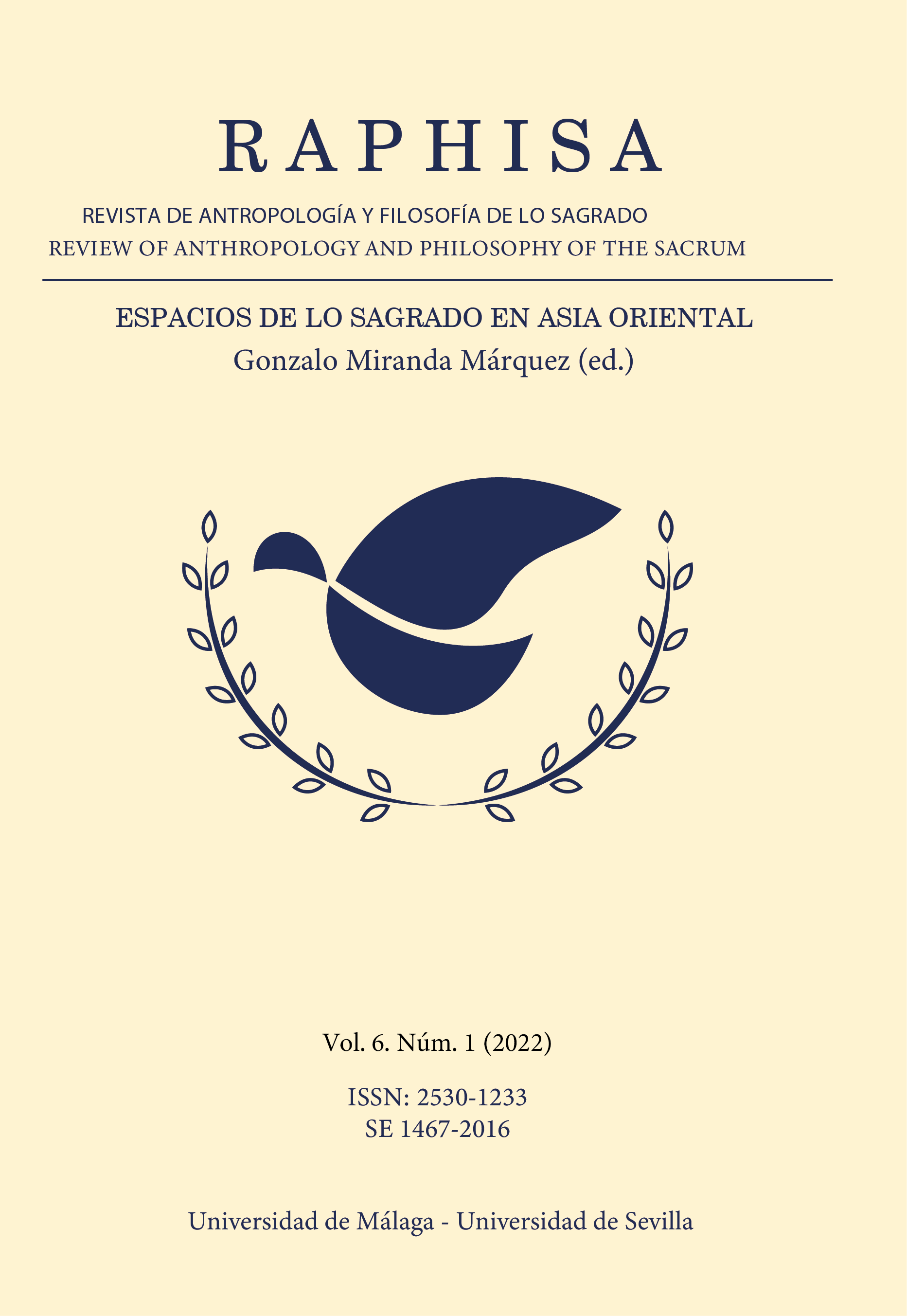 					Ver Vol. 6 Núm. 1 (2022): Volumen monográfico «Espacios de lo sagrado en Asia Oriental»
				