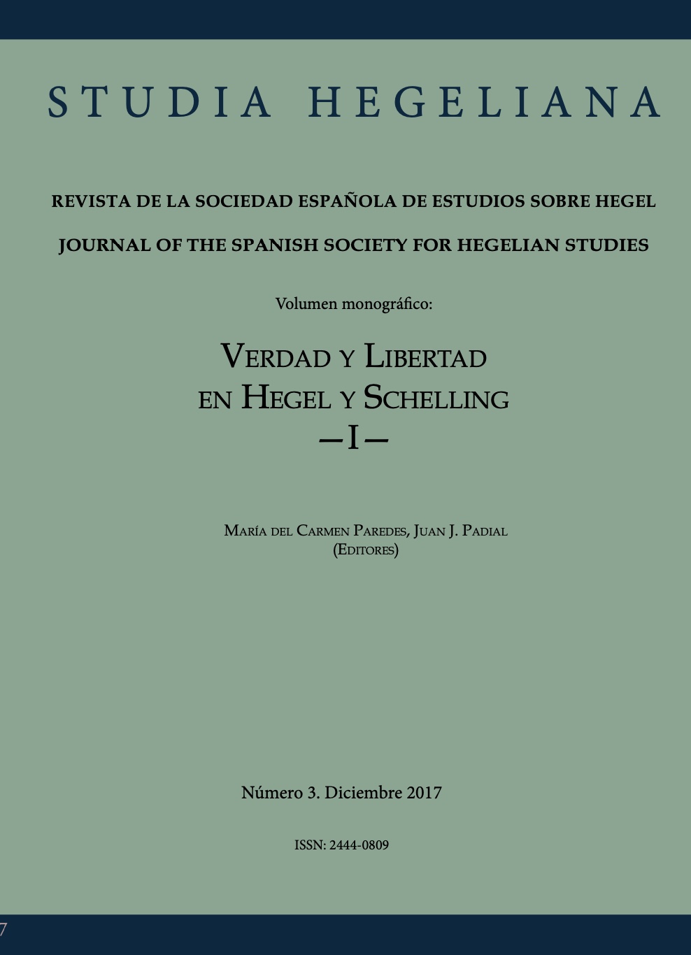 					Ver Vol. 3 (2017): Verdad y Libertad en Hegel y Schelling I
				